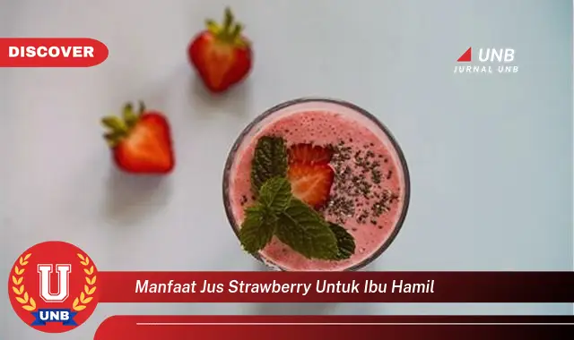 manfaat jus strawberry untuk ibu hamil