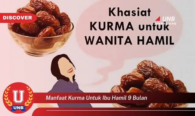 manfaat kurma untuk ibu hamil 9 bulan