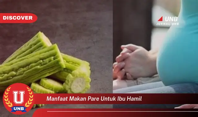 manfaat makan pare untuk ibu hamil