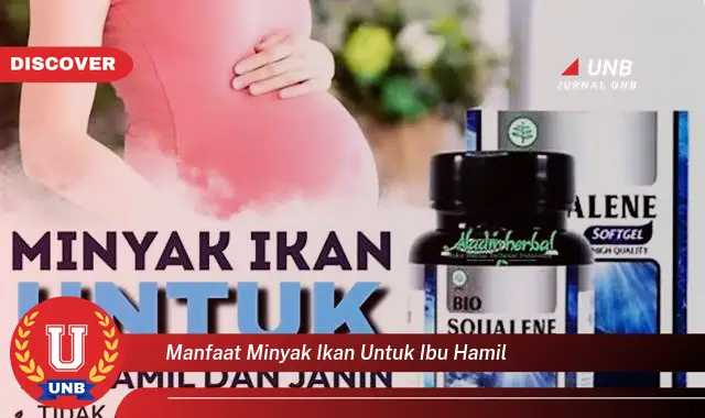 manfaat minyak ikan untuk ibu hamil