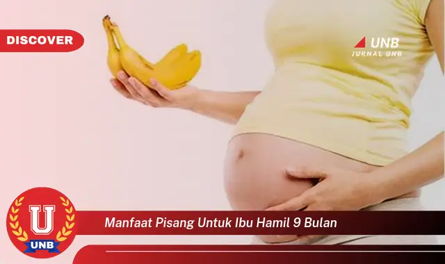 manfaat pisang untuk ibu hamil 9 bulan