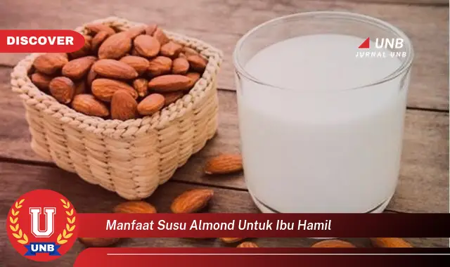 manfaat susu almond untuk ibu hamil