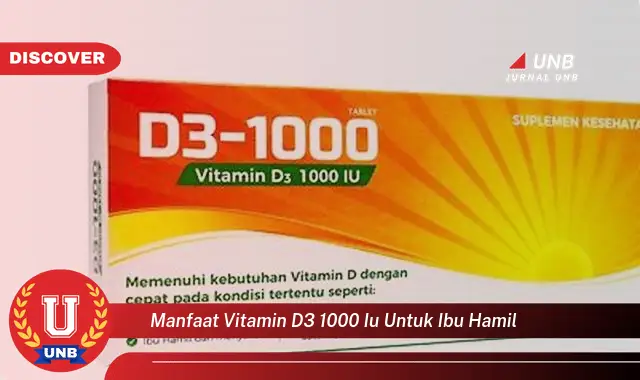 manfaat vitamin d3 1000 iu untuk ibu hamil