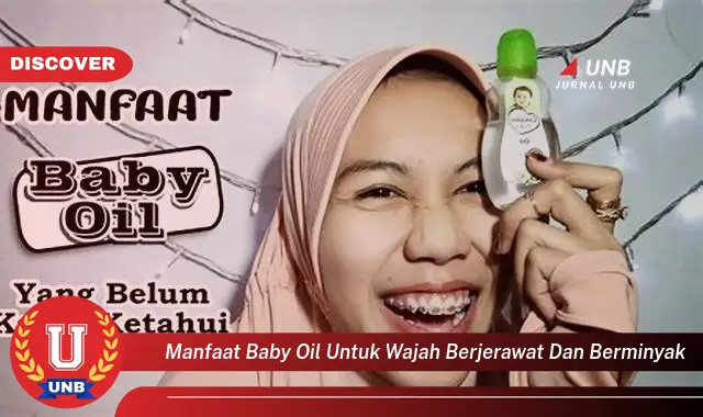 manfaat baby oil untuk wajah berjerawat dan berminyak