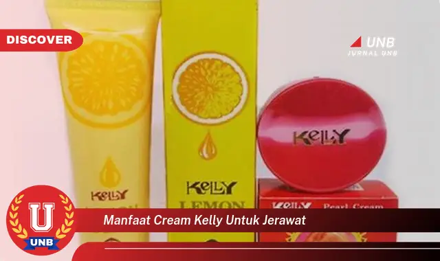 manfaat cream kelly untuk jerawat