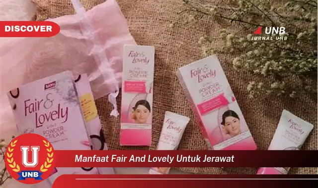 manfaat fair and lovely untuk jerawat