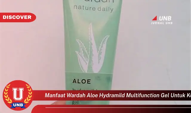 manfaat wardah aloe hydramild multifunction gel untuk kulit berjerawat manfaat wardah aloe hydramild multifunction gel untuk kulit berjerawat