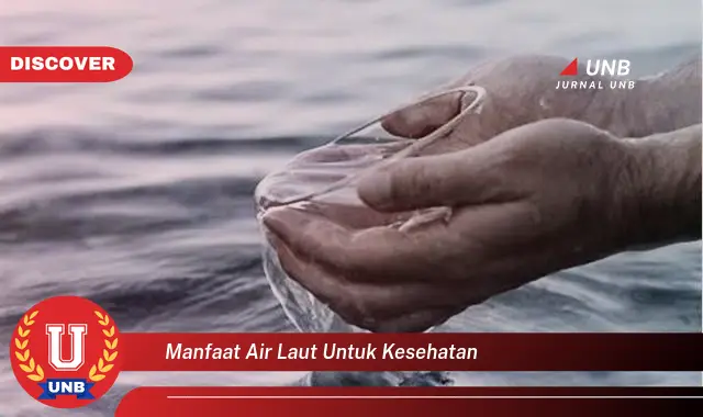manfaat air laut untuk kesehatan manfaat air laut untuk kesehatan