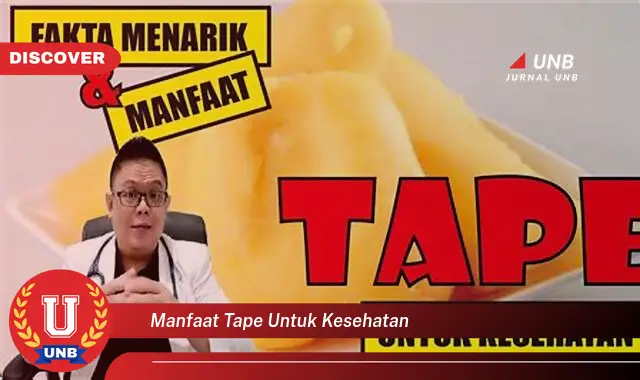 manfaat tape untuk kesehatan