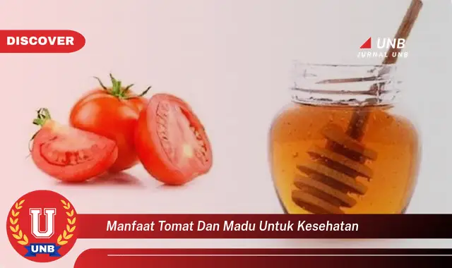 manfaat tomat dan madu untuk kesehatan