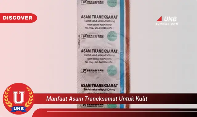 manfaat asam traneksamat untuk kulit