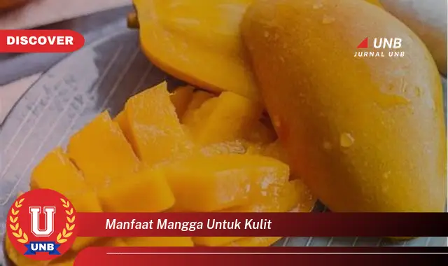 manfaat mangga untuk kulit