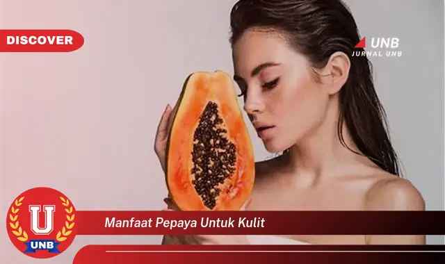 manfaat pepaya untuk kulit