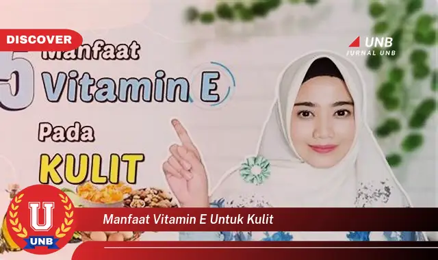 manfaat vitamin e untuk kulit