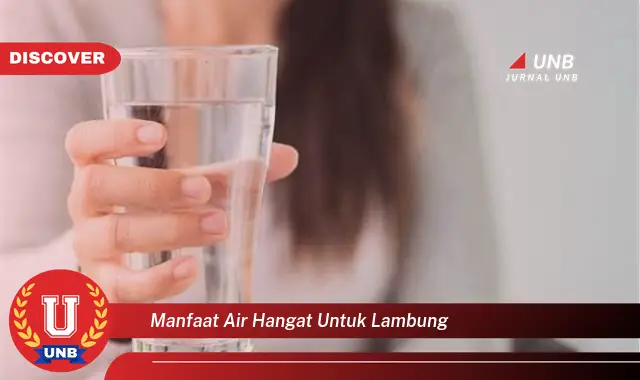 manfaat air hangat untuk lambung