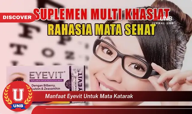 Intip 6 Manfaat Eyevit untuk Mata Katarak yang Bikin Kamu Penasaran