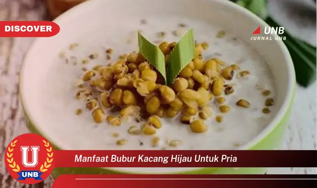 manfaat bubur kacang hijau untuk pria