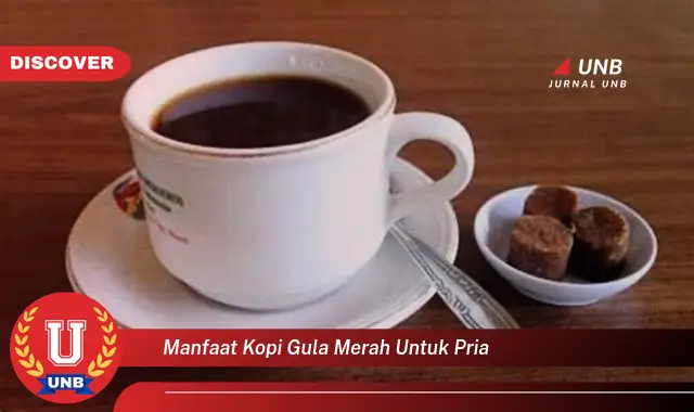 manfaat kopi gula merah untuk pria