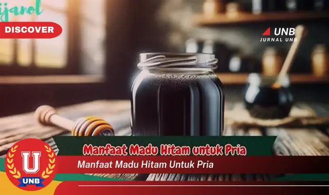 manfaat madu hitam untuk pria