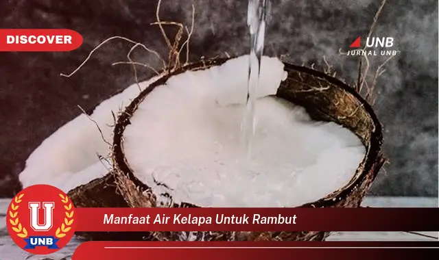 manfaat air kelapa untuk rambut manfaat air kelapa untuk rambut
