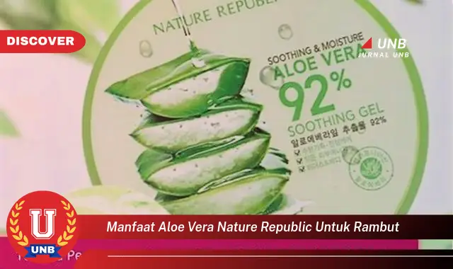 manfaat aloe vera nature republic untuk rambut