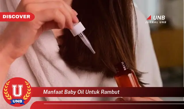 manfaat baby oil untuk rambut