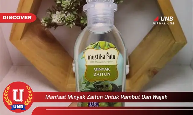 manfaat minyak zaitun untuk rambut dan wajah