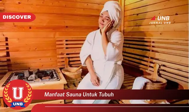 manfaat sauna untuk tubuh manfaat sauna untuk tubuh