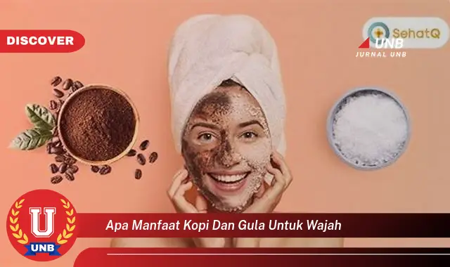 apa manfaat kopi dan gula untuk wajah