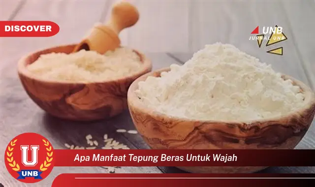 apa manfaat tepung beras untuk wajah