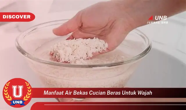 manfaat air bekas cucian beras untuk wajah