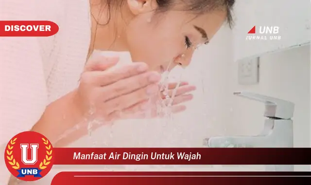 manfaat air dingin untuk wajah