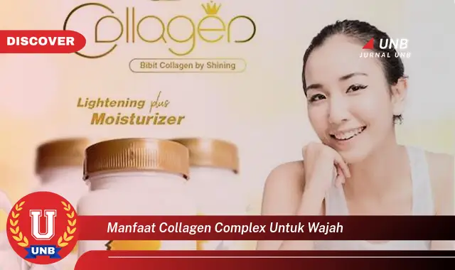 manfaat collagen complex untuk wajah