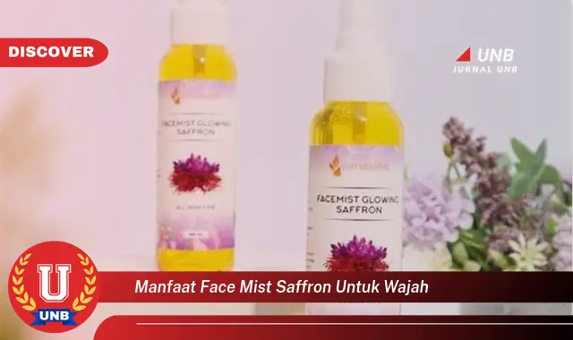 manfaat face mist saffron untuk wajah manfaat face mist saffron untuk wajah