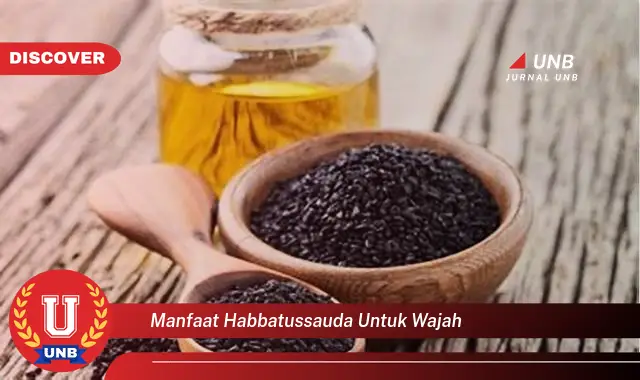 manfaat habbatussauda untuk wajah manfaat habbatussauda untuk wajah