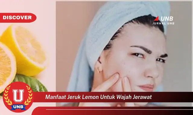 manfaat jeruk lemon untuk wajah jerawat