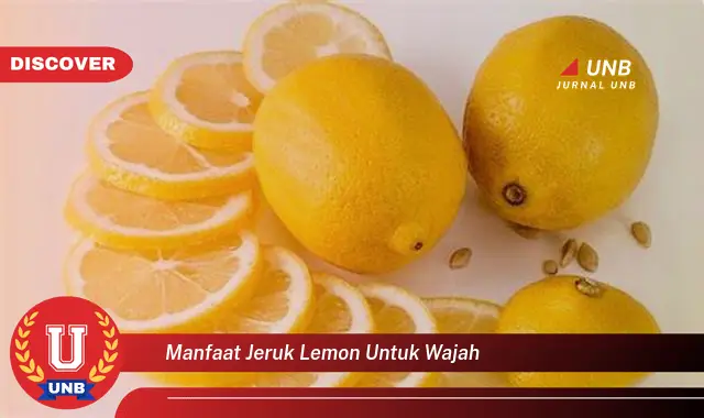 manfaat jeruk lemon untuk wajah