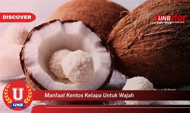manfaat kentos kelapa untuk wajah
