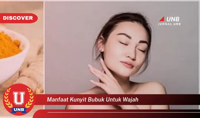 manfaat kunyit bubuk untuk wajah