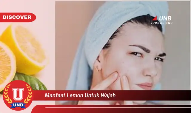 manfaat lemon untuk wajah