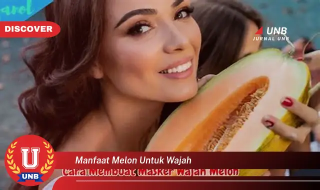 manfaat melon untuk wajah