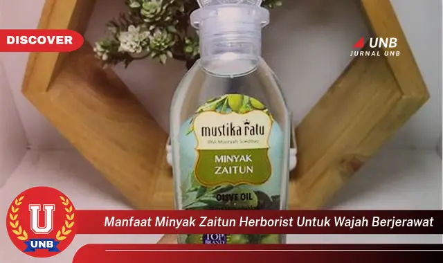 manfaat minyak zaitun herborist untuk wajah berjerawat