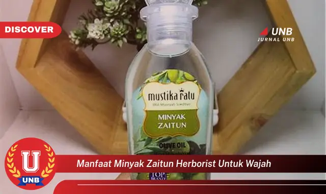 manfaat minyak zaitun herborist untuk wajah