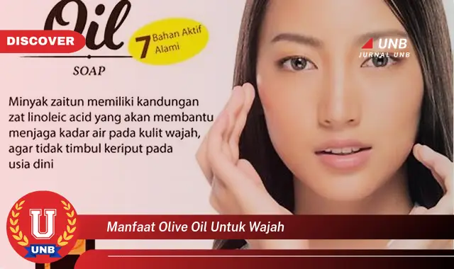 manfaat olive oil untuk wajah manfaat olive oil untuk wajah