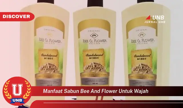 manfaat sabun bee and flower untuk wajah