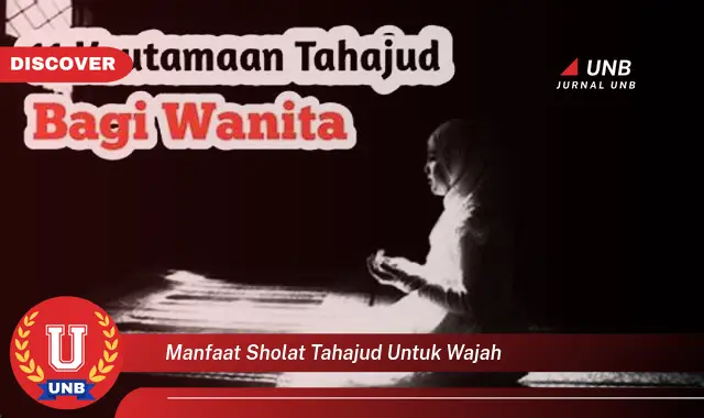 manfaat sholat tahajud untuk wajah manfaat sholat tahajud untuk wajah