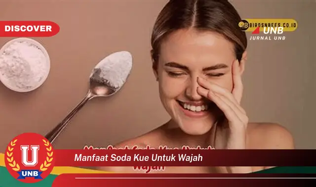 manfaat soda kue untuk wajah manfaat soda kue untuk wajah