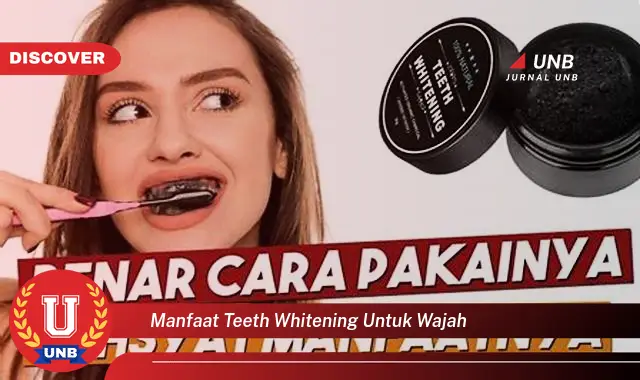 manfaat teeth whitening untuk wajah