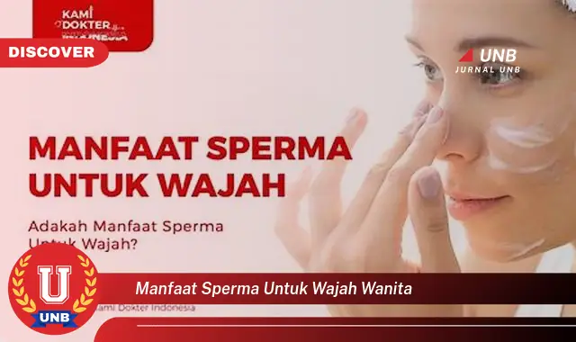 manfaat sperma untuk wajah wanita