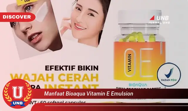 manfaat bioaqua vitamin e emulsion